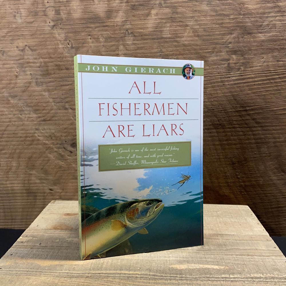 All Fishermen are Liars: Tales from the Angler's Side - Fish On! Custom Rods