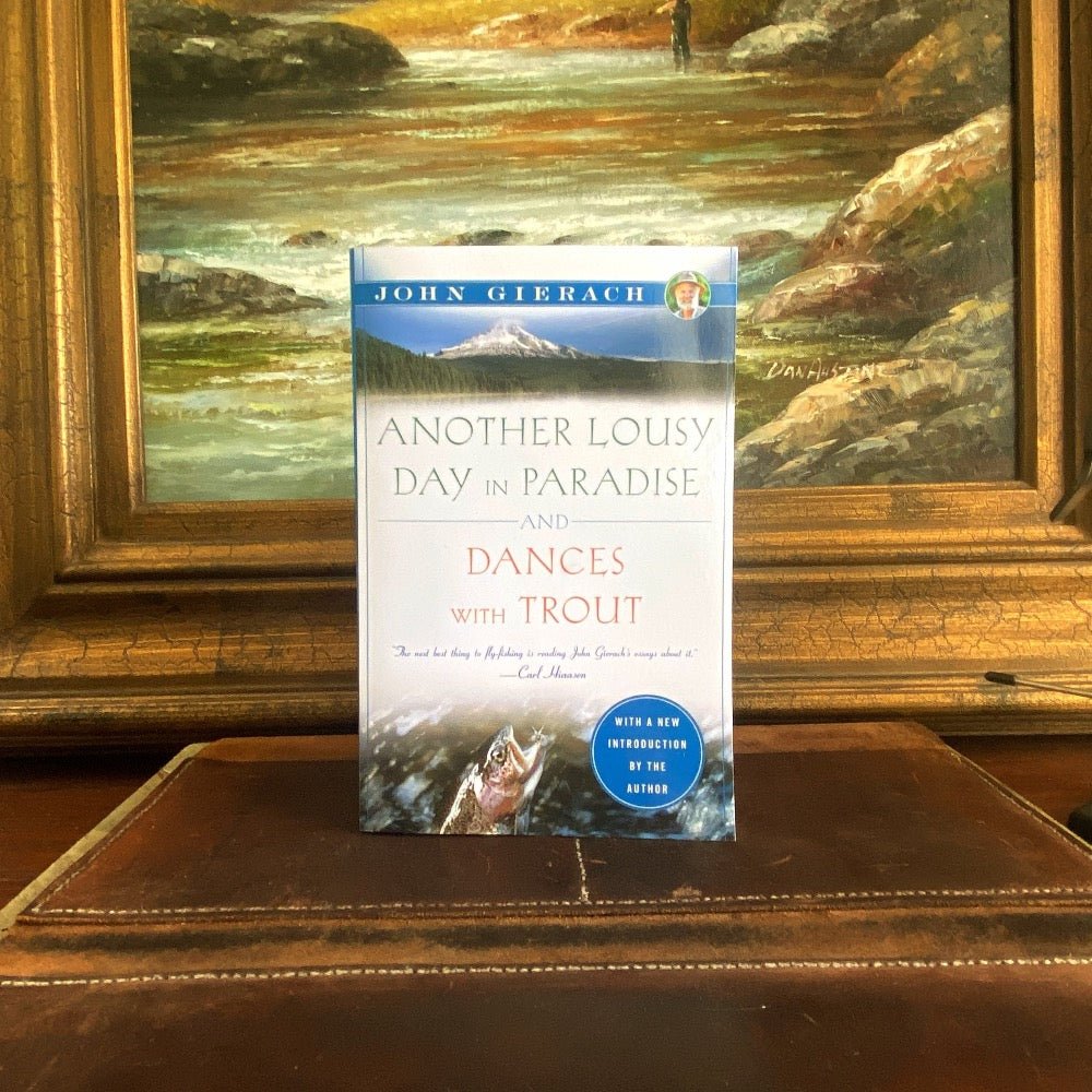 Another Lousy Day in Paradise & Dances with Trout - Fish On! Custom Rods