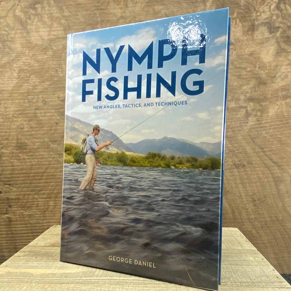 Nymph Fishing New Angles, Tactics and Techniques - Fish On! Custom Rods
